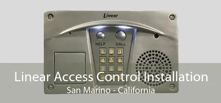 Linear Access Control Installation San Marino - California