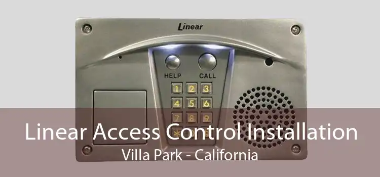 Linear Access Control Installation Villa Park - California