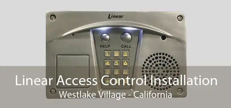 Linear Access Control Installation Westlake Village - California