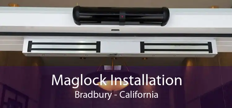 Maglock Installation Bradbury - California