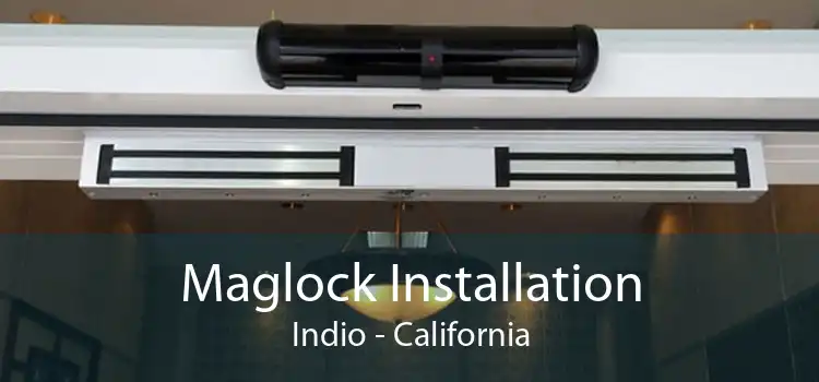 Maglock Installation Indio - California