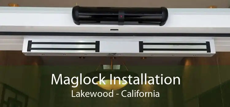 Maglock Installation Lakewood - California