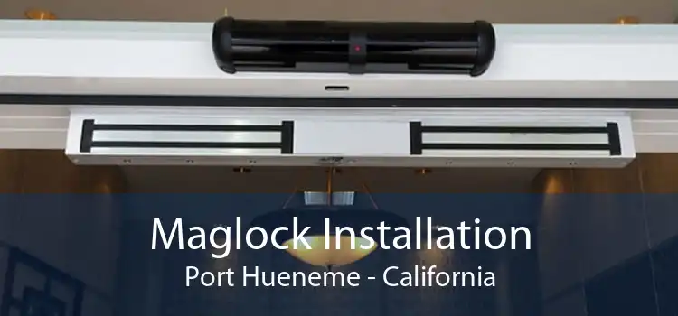 Maglock Installation Port Hueneme - California