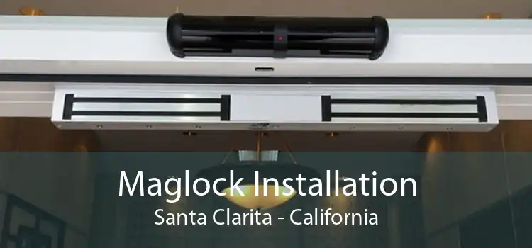 Maglock Installation Santa Clarita - California