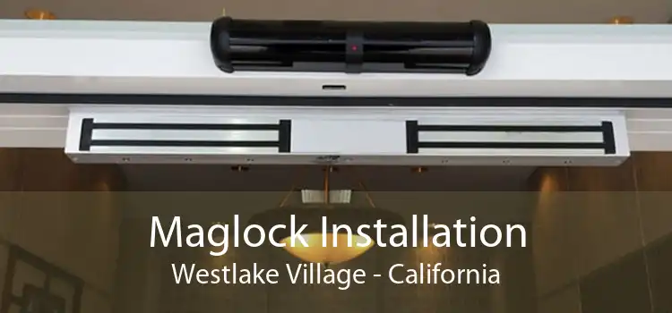 Maglock Installation Westlake Village - California